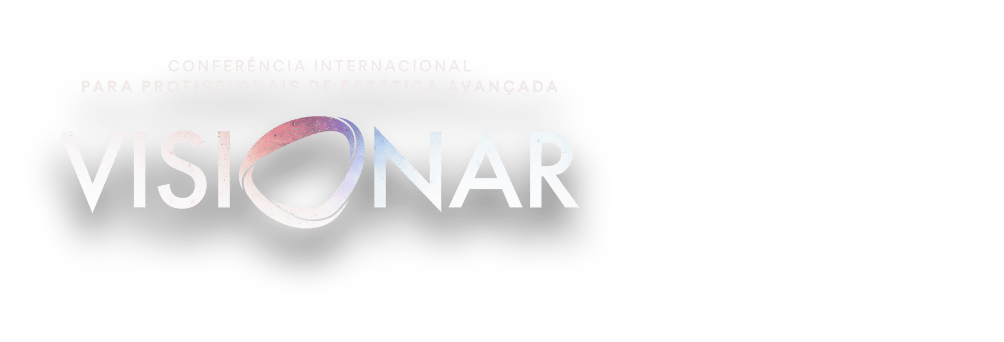 VISIONAR - CONFERÊNCIA INTERNACIONAL PARA PROFISSIONAIS DE ESTÉTICA AVANÇADA - CENTRO DE CONVENÇÕES ANHEMBÍ - SP